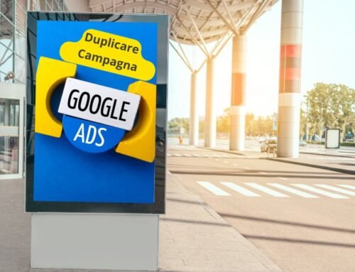 Duplicare una Campagna Google Ads: semplice ed Avanzato