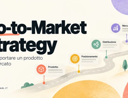 Go-to-Market Strategy: come portare un prodotto sul mercato